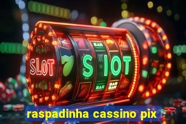 raspadinha cassino pix